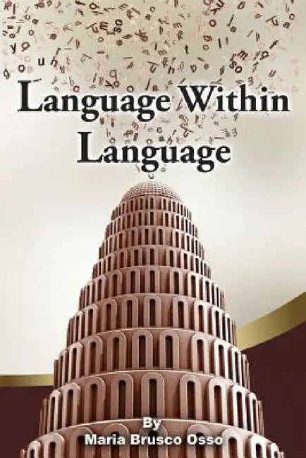 Language Within Language by Maria Brusco -. Osso
