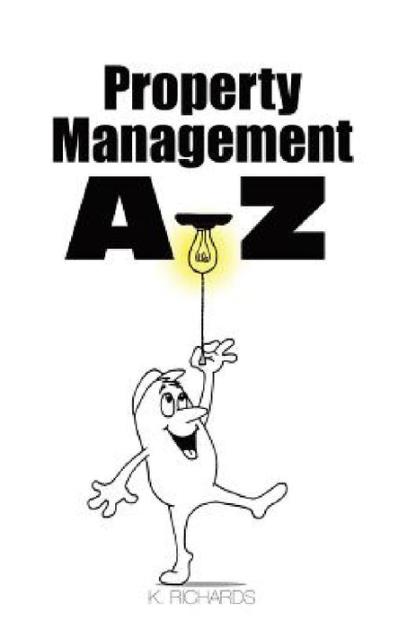 Property Management A-Z by Kathleen Richards