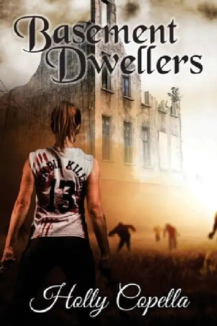 Basement Dwellers by Holly Copella