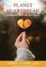 Planet Heartbreak: Abandoned Wives Tell Their Stories by Vikki Stark