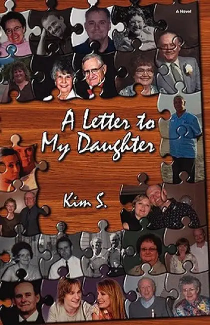 A Letter to My Daughter by Kim S