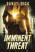 Imminent Threat: An International Spy Thriller by Daniel Dick