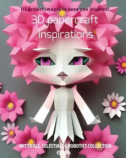 3D papercraft inspirations by Sophie Marcoux