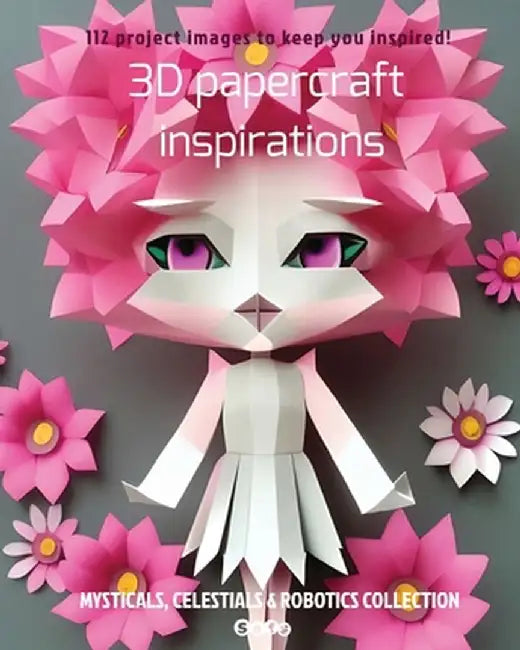 3D papercraft inspirations by Sophie Marcoux