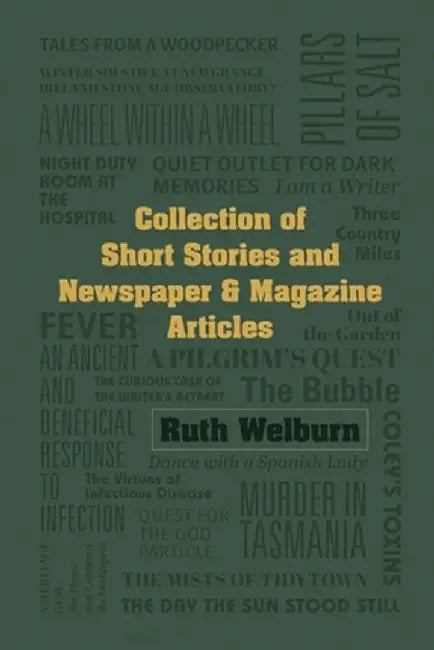 Collection of Short Stories and Newspaper & Magazine Articles by Ruth Welburn