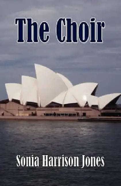 The Choir by Sonia Harrison Jones