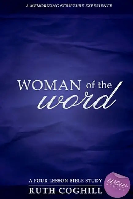 Woman of the Word by Ruth Coghill