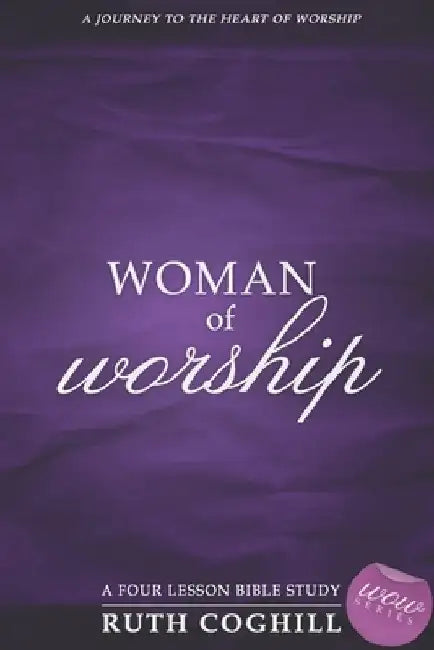 Woman of Worship by Ruth Coghill