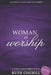 Woman of Worship by Ruth Coghill