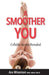 A Smoother You: Cellulite Secrets Revealed by Ara Wiseman