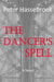 The Dancer's Spell by Peter Hassebroek