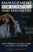 Management for Scientists and Engineers: Why managing is still hard & if it will get better by David W. Creelman