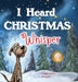 I Heard Christmas Whisper by Garden MacDonald, Janice