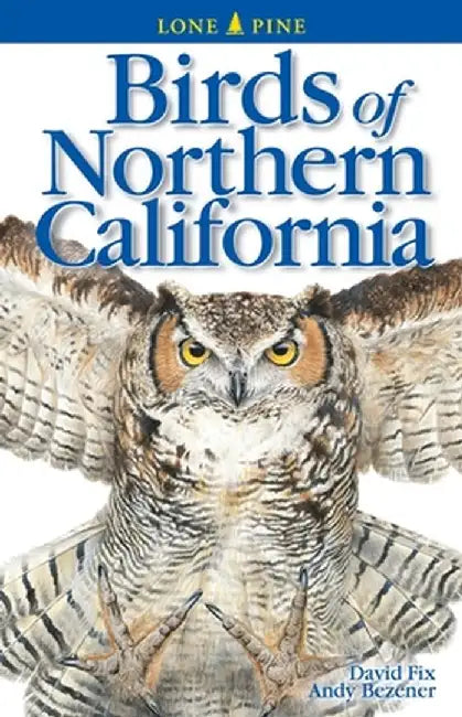 Birds of Northern California by David Fix