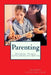 Ordinary People, Extraordinary Advice: Parenting by Sharon Letovsky Phd