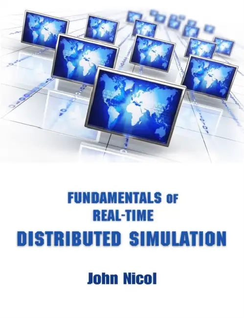 Fundamentals of Real-Time Distributed Simulation by John Nicol