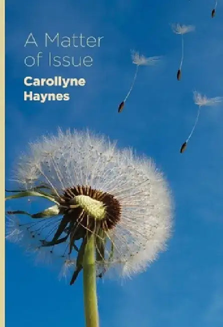 A Matter of Issue by Carollyne Haynes