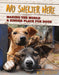 No Shelter Here: Making the World a Kinder Place for Dogs by Rob Laidlaw