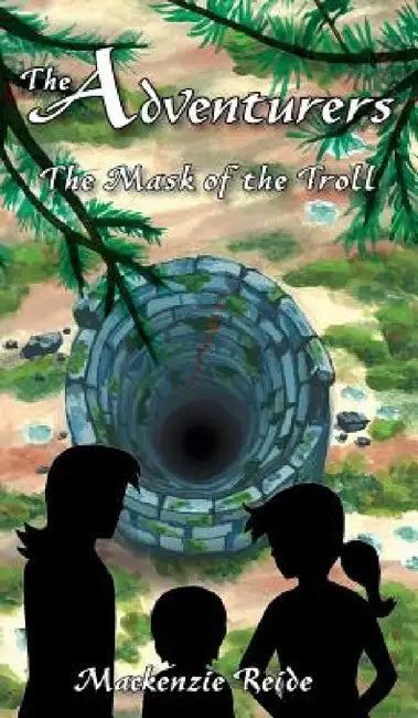 The Adventurers The Mask of the Troll by MacKenzie Reide