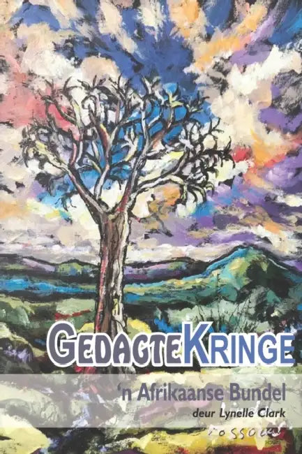 GedagteKringe: 'n Afrikaanse Bundel by Lynelle Clark