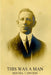 This Was a Man: The Life Story of Isaac Ochberg (1879 - 1937) by Bertha I. Epstein