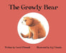 The Growly Bear by Coral O'Donnell, Rebecca Timmis