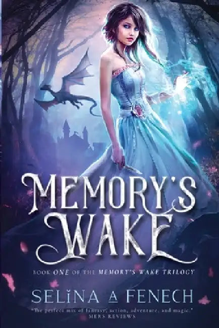 Memory's Wake by Selina A. Fenech, Selina Fenech