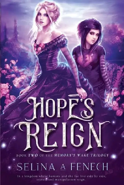 Hope's Reign by Selina A. Fenech, Selina Fenech
