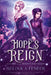 Hope's Reign by Selina A. Fenech, Selina Fenech