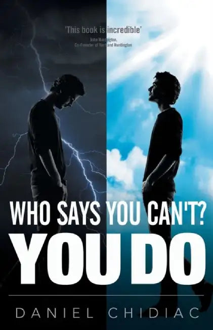 Who Says You Can'T? You Do by Daniel Geor Chidiac
