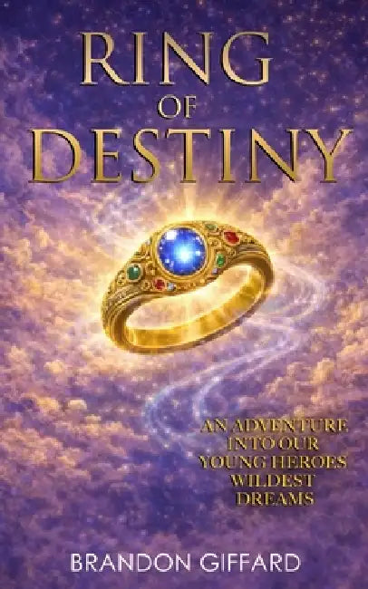 Ring Of Destiny: A Young Hero Who Faces His Past and Steps More Fully into His Destiny by Rochelle Doukas, M. H. Pasindu Lakshan, Brandon Giffard