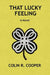 That Lucky Feeling by Colin Ronald Cooper