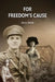 For Freedom's Cause by Barry Smith
