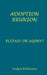 Adoption Reunion - Ecstasy or Agony? by Evelyn Robinson