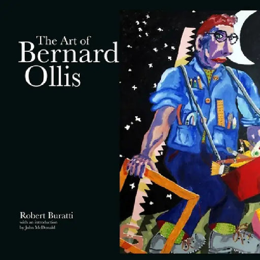 The Art of Bernard Ollis - Standard Edition by Robert Buratti