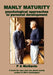 Manly Maturity by P. A. McGavin