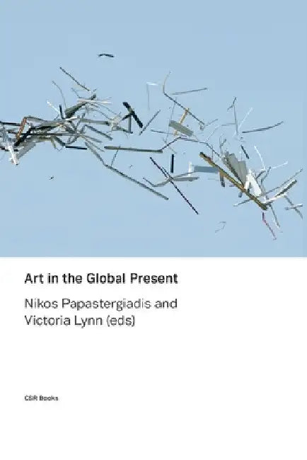 Art in the Global Present by Nikos Papastergiadis