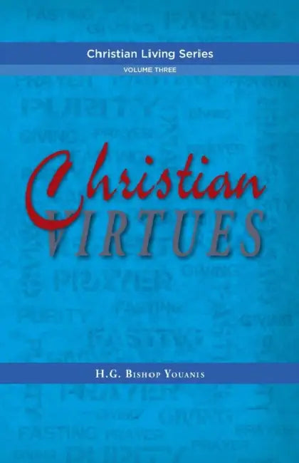 Christian Virtues by Bishop Youanis