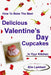 How to Bake the Best Delicious Valentine's Day Cupcakes - In Your Kitchen by Kim Lambert
