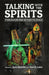 Talking with the Spirits: Ethnographies from Between the Worlds by Jack Hunter, David Luke