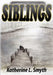 Siblings by Katherine L. Smyth