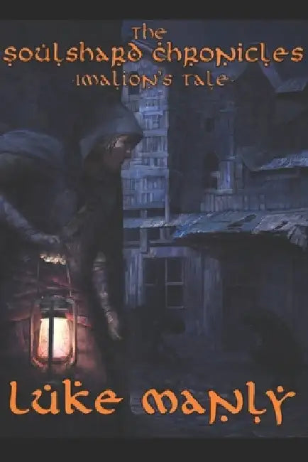 The Soulshard Chronicles - Imalion's Tale by Blu