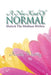 A New Kind of Normal: Unlocking the Medium Within by Kerrie a. Wearing