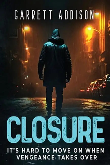 Closure by Garrett Addison