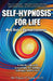 Self-Hypnosis for Life by Tracie O'Keefe