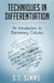 Techniques in Differentiation: An Introduction to Elementary Calculus by S. T. Simms