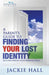 A Parent's Guide to Finding Your Lost Identity (and Discovering Your Inner Peace) by Jackie Hall