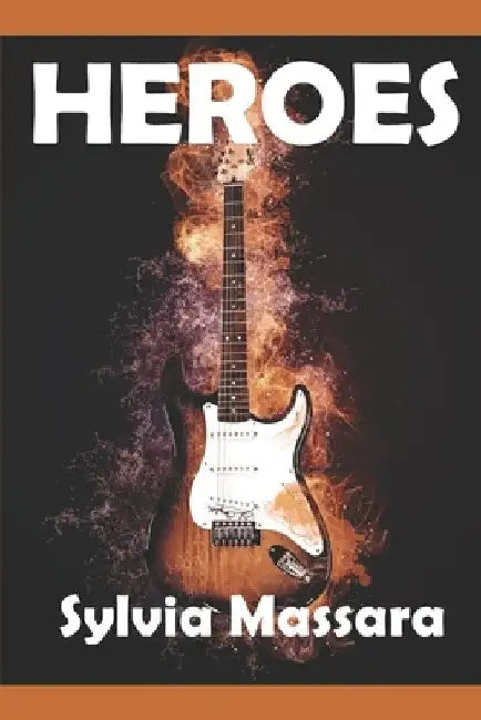 Heroes by Sylvia Massara