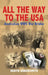 All the Way to the USA - Australian WWII War Brides by Robyn Arrowsmith