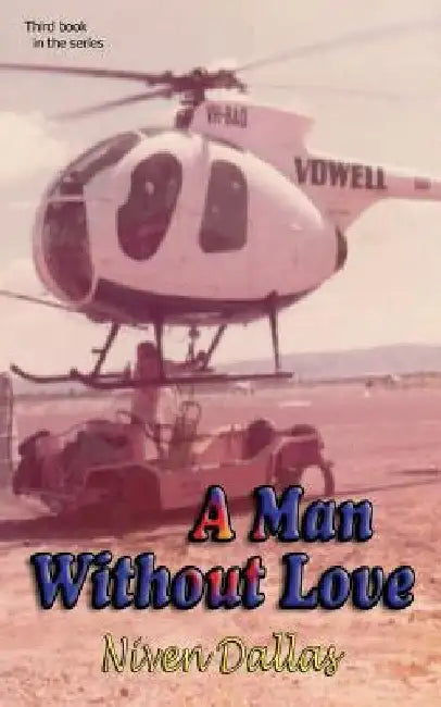 A Man Without Love by Niven Dallas